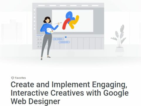 Create and Implement Engaging, Interactive Creatives with Google Web Designer