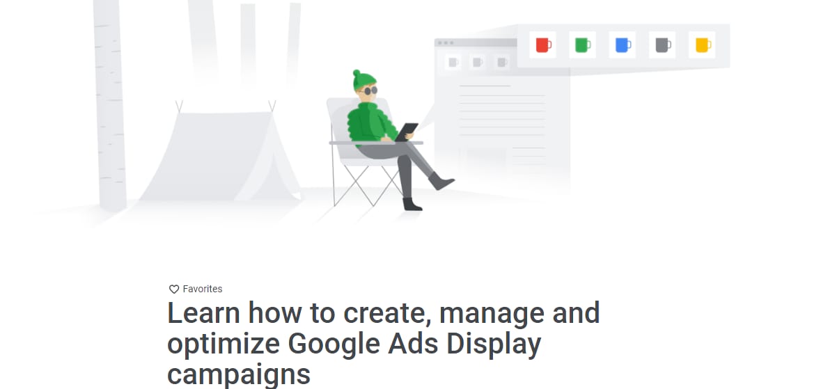 Learn how to create, manage and optimize Google Ads Display campaigns ...
