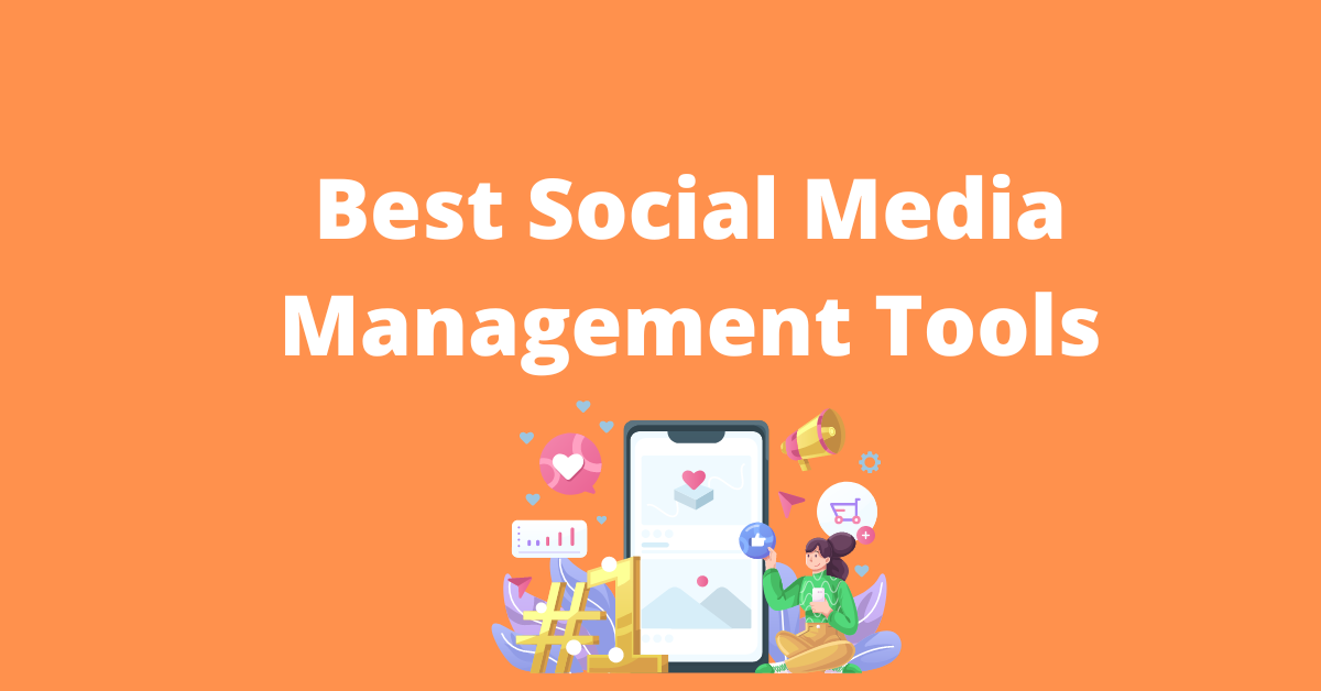 Best Social Media Management Tools