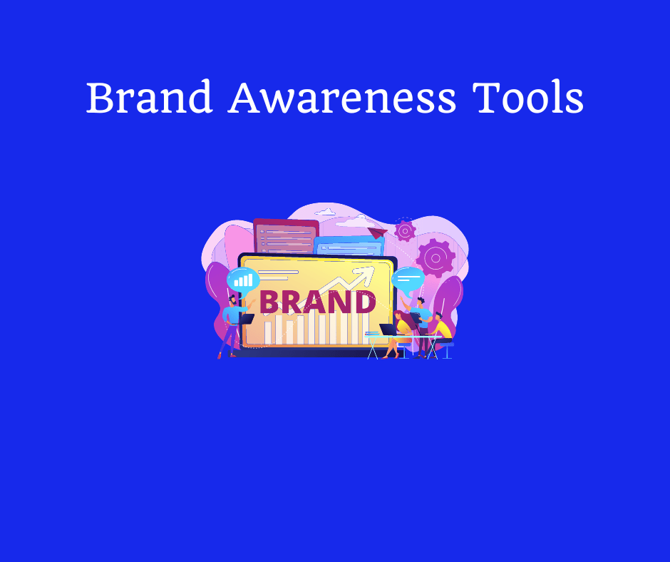 Brand Awareness Tools