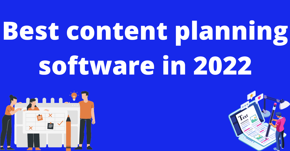 Best content planning software in 2022