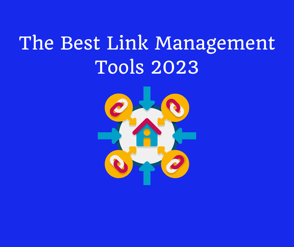 the-best-link-management-tools-2023