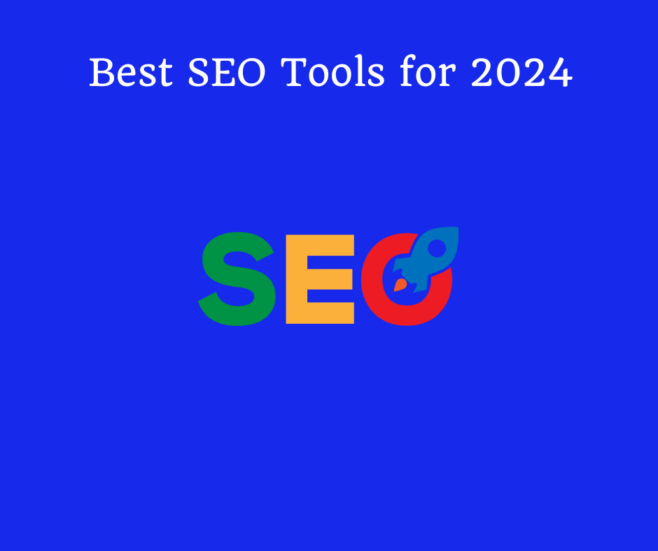 Best SEO Tools for 2024