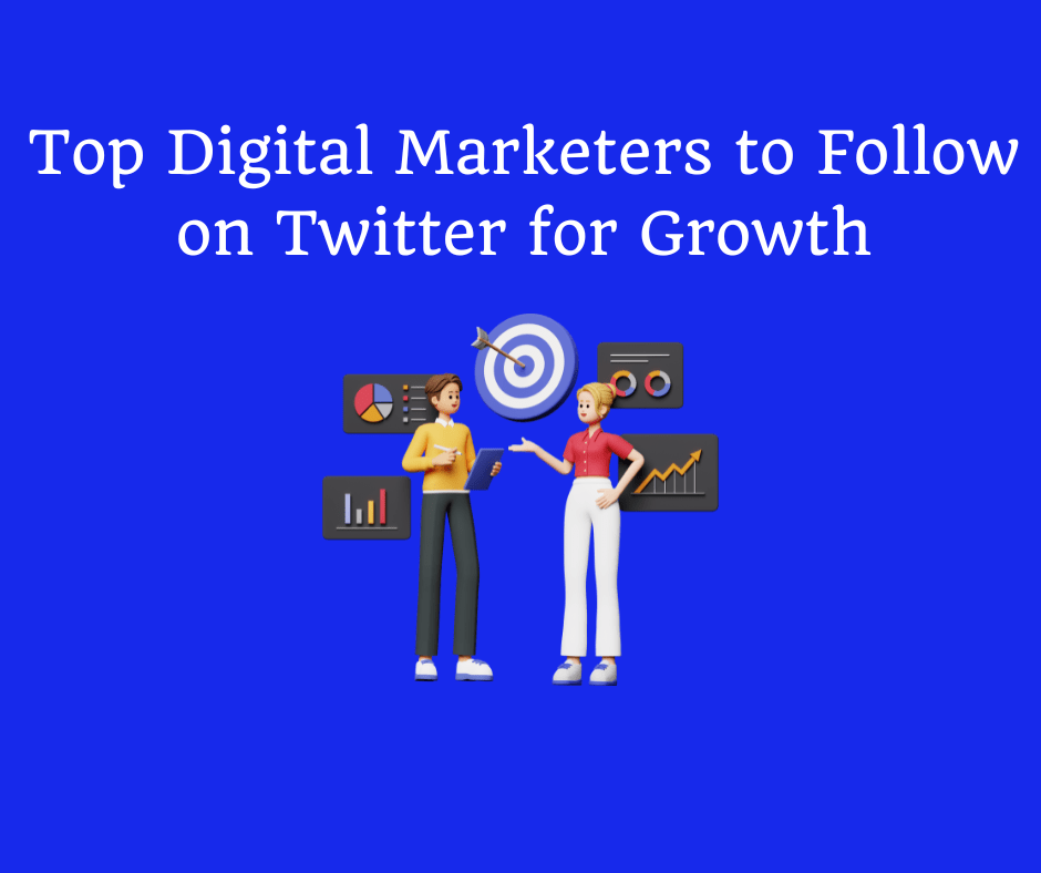 Top Digital Marketers to Follow on Twitter for Growth