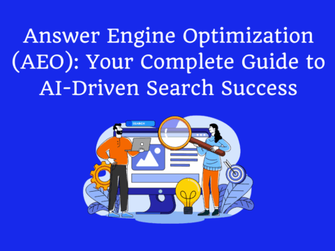 Answer Engine Optimization (AEO): Your Complete Guide to AI-Driven Search Success