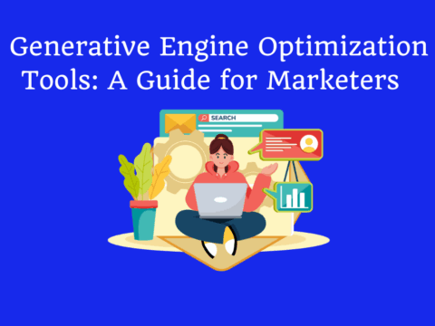 Generative Engine Optimization Tools: A Guide for Marketers