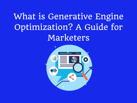 What is Generative Engine Optimization? A Guide for Marketers