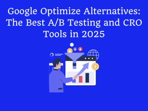 Google Optimize Alternatives The Best AB Testing and CRO Tools in 2025
