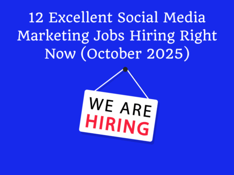 12 Excellent Social Media Marketing Jobs Hiring Right Now (October 2025)