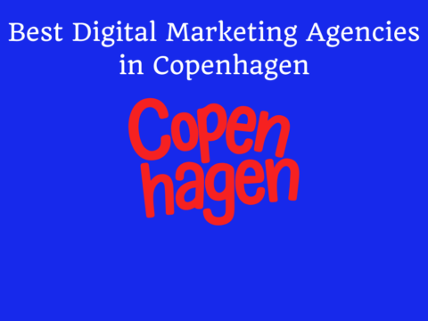 The Complete Guide to Digital Marketing Agencies in Copenhagen