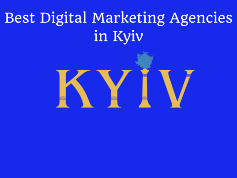 Best Digital Marketing Agencies in Kyiv
