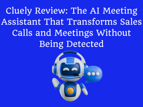 Cluely Review The AI Meeting Assistant That Transforms Sales Calls and Meetings Without Being Detected