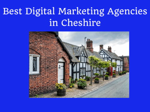Digital Marketing Agencies in Cheshire