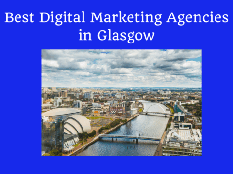 Digital Marketing Agencies in Glasgow