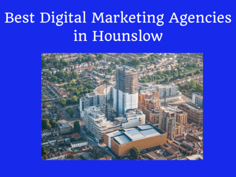Digital Marketing Agencies in Hounslow