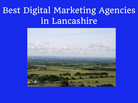 Digital Marketing Agencies in Lancashire