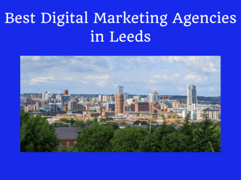 Digital Marketing Agencies in Leeds