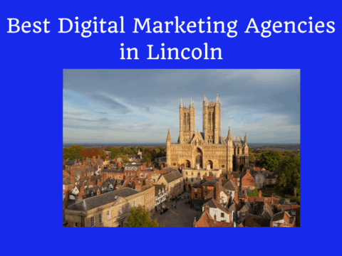 Digital Marketing Agencies in Lincoln