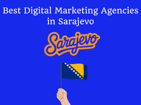 Best Digital Marketing Agencies in Sarajevo