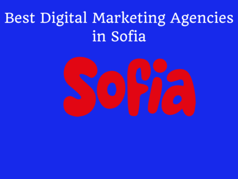 Best Digital Marketing Agencies in Sofia