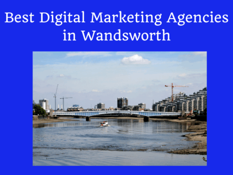 Digital Marketing Agencies in Wandsworth