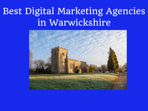 Digital Marketing Agencies in Warwickshire