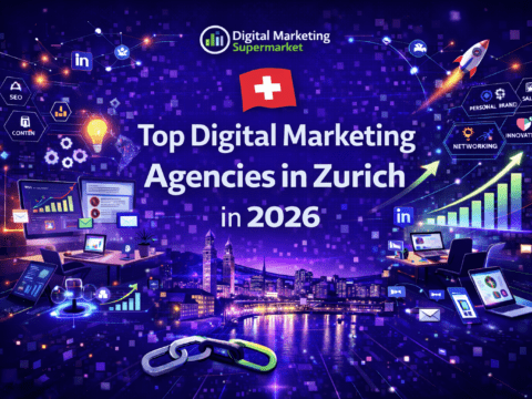 Digital Marketing Agencies in Zurich