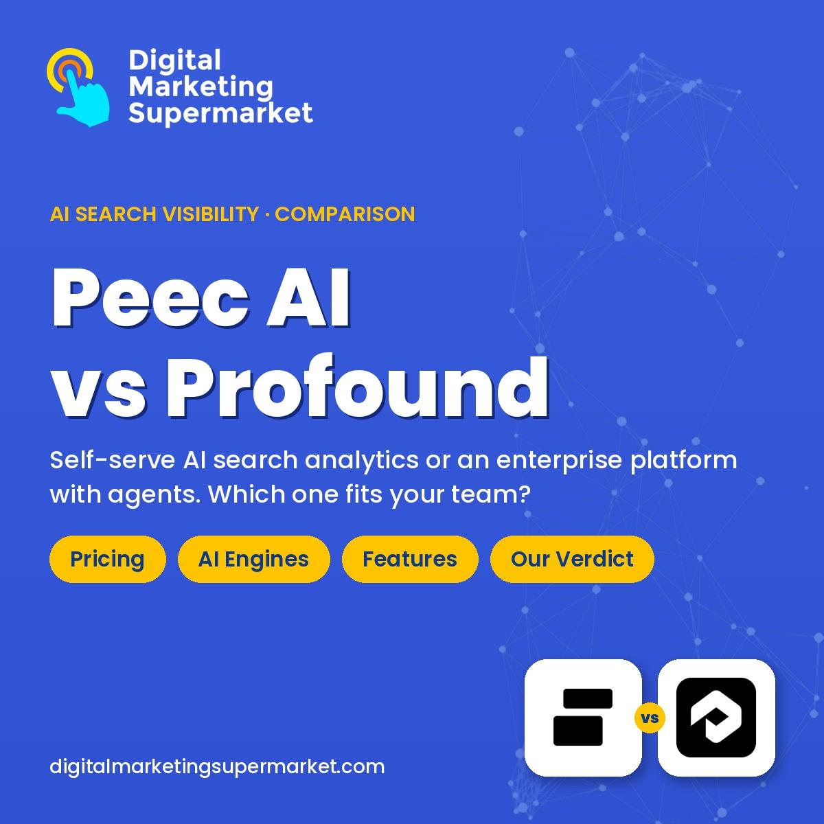 Peec AI vs Profound 2026 comparison: pricing, AI engines, features and verdict (Digital Marketing Supermarket)