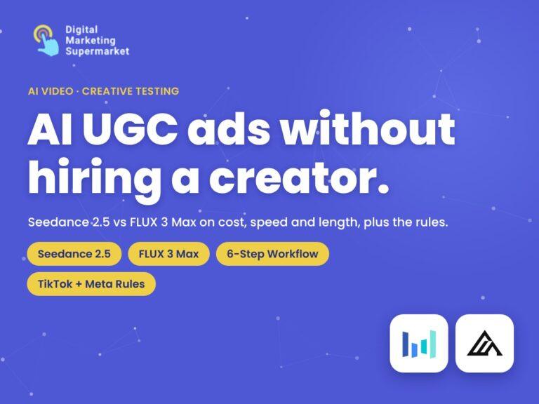 AI UGC Ads for Digital Marketers: Seedance 2.5 vs FLUX 3 Max (2026 Guide)